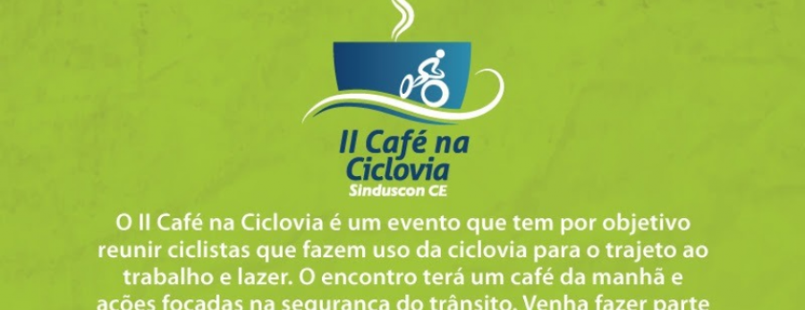 Sinduscon-CE promove II Café na Ciclovia