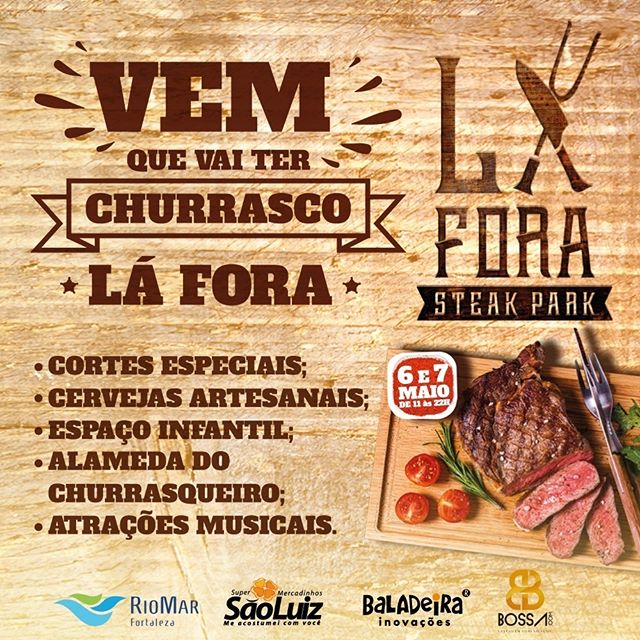 Lá Fora Steak Park acontecerá no RioMar Fortaleza