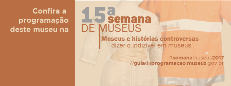 15º edição da Semana Nacional do Museu em Fortaleza