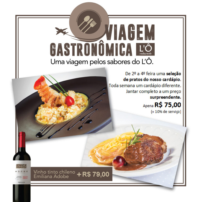 L’Ô traz em seu cardápio o “Viagem Gastronômica”